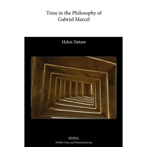 Time in the Philosophy of Gabriel Marcel