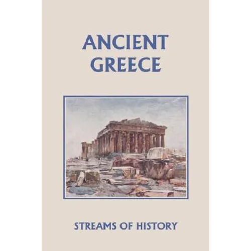 Streams of History: Ancient Greece (Yesterday's Classics)
