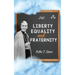 Liberty, Equality and Fraternity