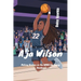 A'ja Wilson: Making History in the WNBA for Young Readers