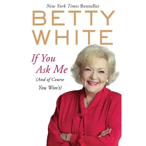 If You Ask Me: (And of Course You Won't)
