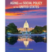 Aging and Social Policy in the United States