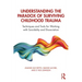 Understanding the Paradox of Surviving Childhood Trauma: Techniques and Tools for Working with Suicidality and Dissociation
