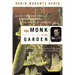 The Monk in the Garden: The Lost and Found Genius of Gregor Mendel, the Father of Genetics
