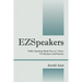 Ezspeakers: Public Speaking Made Easy in 7 Steps: For Business and Pleasure