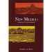 New Mexico: A History of Four Centuries