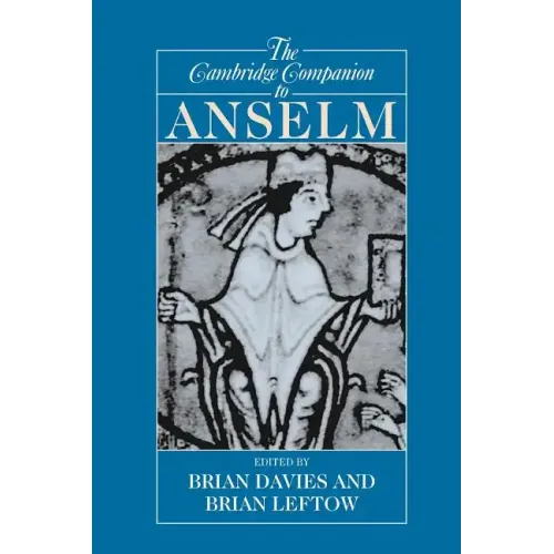 The Cambridge Companion to Anselm