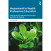 Assessment in Health Professions Education