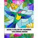Adult Color By Number Coloring Book: Large Print Birds, Flowers, Animals and Pretty Patterns