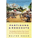 Partisans and Redcoats: The Southern Conflict That Turned the Tide of the American Revolution