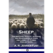 Sheep: The Breeding, Feeding, Shearing and Management of Ewes and Lambs - A Classic English Guide