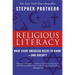 Religious Literacy: What Every American Needs to Know--And Doesn't