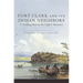 Fort Clark and Its Indian Neighbors: A Trading Post on the Upper Missouri