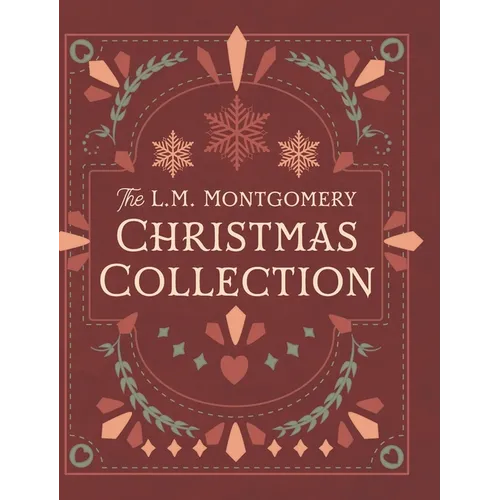 The L. M. Montgomery Christmas Collection