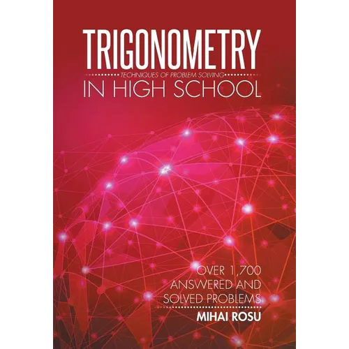 Trigonometry in High School: Techniques of Problem Solving