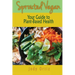 Sprouted Vegan: Your Guide to Plant-Based Health