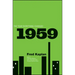 1959: The Year Everything Changed