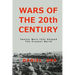 Wars of the 20th Century: Twenty Wars That Shaped Our Present World