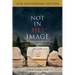 Not in His Image (15th Anniversary Edition): Gnostic Vision, Sacred Ecology, and the Future of Belief