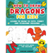 How to Draw Dragons for Kids 4-8: Learn to Draw 50 Cute, Funny and Fearsome Dragons Step-By-Step for Children