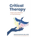 Critical Therapy: Power and Liberation in Psychotherapy