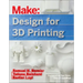 Design for 3D Printing: Scanning, Creating, Editing, Remixing, and Making in Three Dimensions
