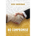 No Compromise: The Truth About Workplace Safety and Business Success