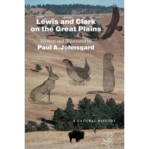 Lewis and Clark on the Great Plains: A Natural History