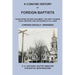 A Concise History of Foreign Baptists: Taken From the New Testament, The First Fathers, Early Writers, and Historians of All Ages