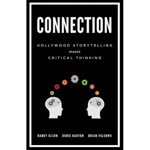 Connection: Hollywood Storytelling Meets Critical Thinking