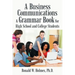 A Business Communications & Grammar Book for High School and College Students