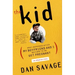 The Kid: (What Happened After My Boyfriend and I Decided to Go Get Pregnant) an Adoption Story
