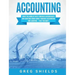 Accounting: What the World's Best Forensic Accountants and Auditors Know About Forensic Accounting and Auditing - That You Don't