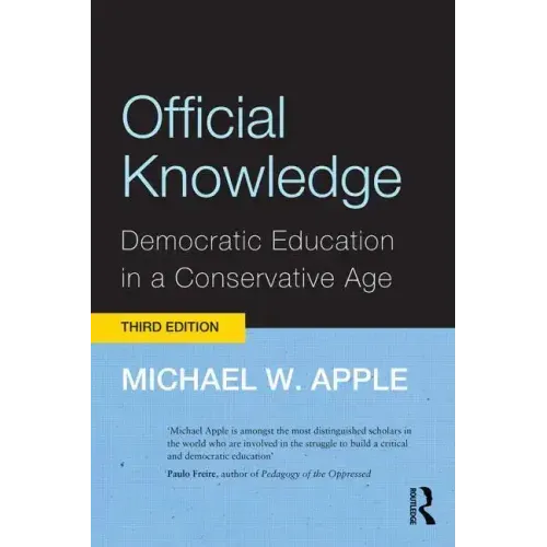 Official Knowledge: Democratic Education in a Conservative Age