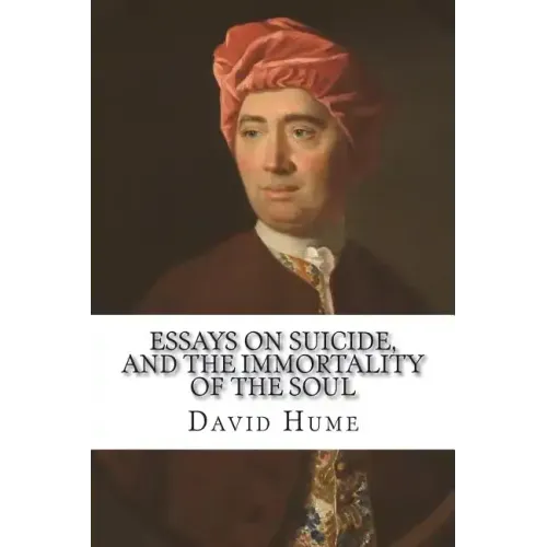 Essays on suicide, and the immortality of the soul