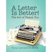 A Letter Is Better!: The Art of Thank You
