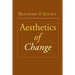 Aesthetics of Change