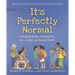 It's Perfectly Normal: Changing Bodies, Growing Up, Sex, Gender, and Sexual Health