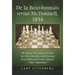 De la Bourdonnais versus McDonnell, 1834: The Eighty-Five Games of Their Six Chess Matches, with Excerpts from Additional Games Against Other Opponent