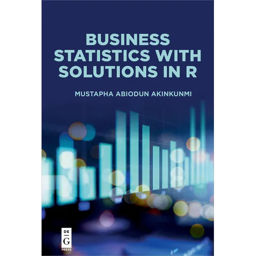 Business Statistics with Solutions in R