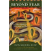 Beyond Fear: A Toltec Guide to Freedom and Joy: The Teachings of Don Miguel Ruiz