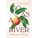 Go as a River