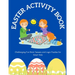 Easter Activity Book: Challenging Fun Brain Teasers and Logic Puzzles for Smart Kids