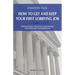 Insiders Talk: How to Get and Keep Your First Lobbying Job: Preparation, Potential Employers, and First-Day Performance
