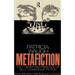 Metafiction: The Theory and Practice of Self-Conscious Fiction