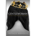 Gentlewoman: Etiquette for a Lady, from a Gentleman