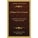 Religion Of A Scientist: Selections From Gustav Theodor Fechner