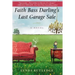 Faith Bass Darling's Last Garage Sale