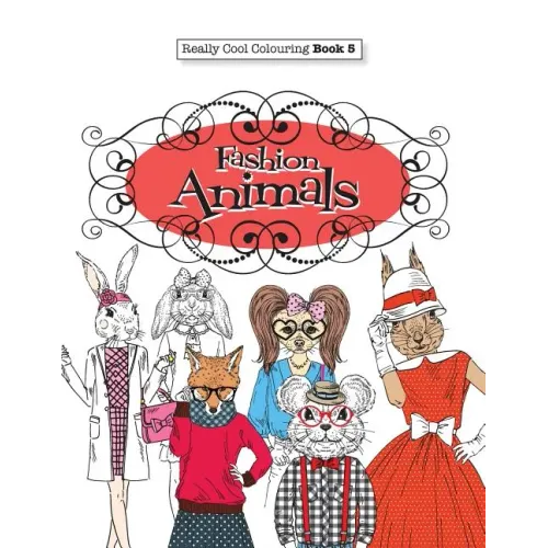 Really COOL Colouring Book 5: Fashion Animals