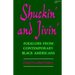 Shuckin' and Jivin': Folklore from Contemporary Black Americans